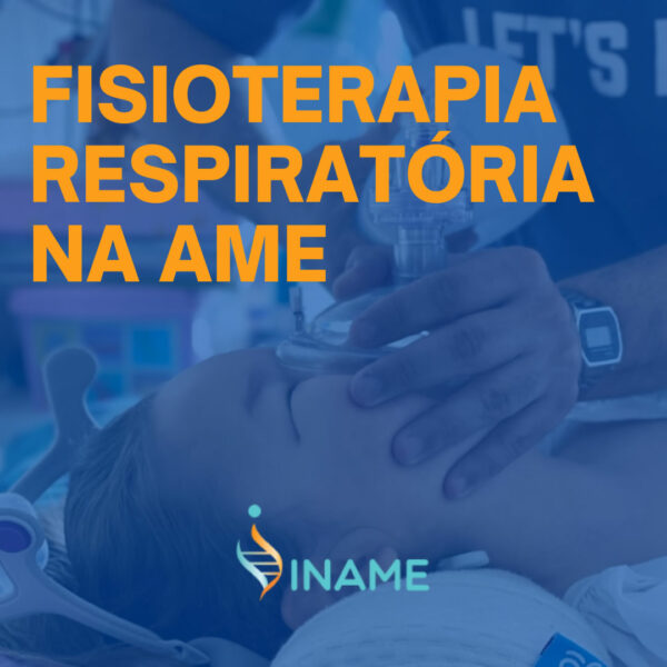 Fisioterapia Respiratória na AME